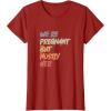 image:imageWere Pregnant But Mostly Her  New Dad Dad To Be Gift TShirtCranberry Red
