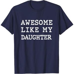 image:imageAwesome Like My Daughter  New Dad Dad To Be Gift TShirtNavy Blue