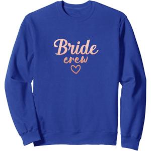 image:imageBride Crew Bridesmaid Gifts Brides Gift SweatshirtRoyal Blue