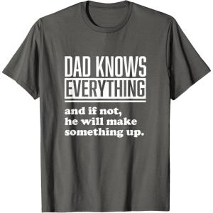 image:imageDad Knows Everything or Makes Something Up  Funny Dad Gift TShirtAsphalt Grey