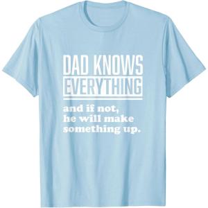 image:imageDad Knows Everything or Makes Something Up  Funny Dad Gift TShirtBaby Blue