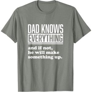 image:imageDad Knows Everything or Makes Something Up  Funny Dad Gift TShirtOlive Heather