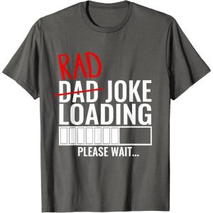 image:imageDad Rad Joke Loading Please Wait  Funny Gift for Dad TShirtAsphalt Grey