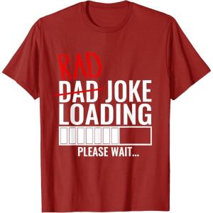 image:imageDad Rad Joke Loading Please Wait  Funny Gift for Dad TShirtCranberry Red