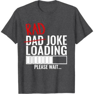 image:imageDad Rad Joke Loading Please Wait  Funny Gift for Dad TShirtDark Heather Grey