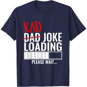 image:imageDad Rad Joke Loading Please Wait  Funny Gift for Dad TShirtNavy Blue