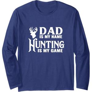 image:imageDad is my Name Hunting is My Game  Men Dad Uncle Gift Long Sleeve TShirtNavy Blue