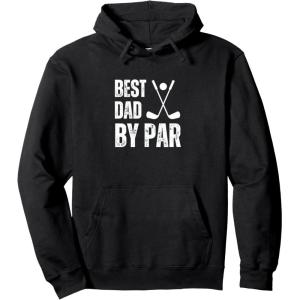 image:imageFunny Best Dad By Par Golf Gift Pullover HoodieBlack