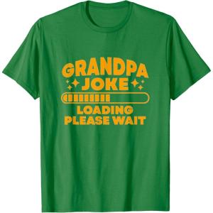 image:imageGrandpa Joke Loading Please Wait  Grandpa Gift TShirtKelly Green