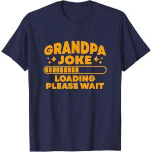 image:imageGrandpa Joke Loading Please Wait  Grandpa Gift TShirtNavy Blue