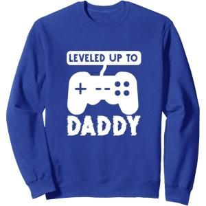 image:imageLevelled Up To Daddy  New Dad Dad To Be Gift SweatshirtRoyal Blue