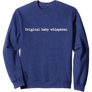image:imageOriginal Baby Whisperer  New Dad Dad To Be Gift SweatshirtNavy Blue