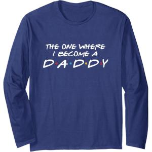 image:imageThe One Where I Become A Daddy  New Dad Dad To Be Gift Long Sleeve TShirtNavy Blue