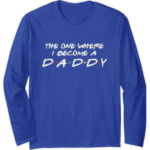 image:imageThe One Where I Become A Daddy  New Dad Dad To Be Gift Long Sleeve TShirtRoyal Blue