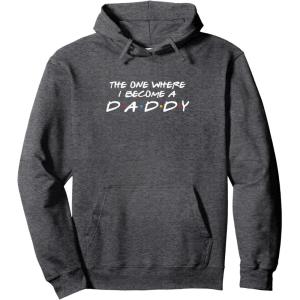 image:imageThe One Where I Become A Daddy  New Dad Dad To Be Gift Pullover HoodieDark Heather Grey