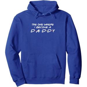 image:imageThe One Where I Become A Daddy  New Dad Dad To Be Gift Pullover HoodieRoyal Blue