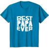 image:imageBest Papa Ever  Great gift for Grandpa Papa Men and More TShirtSapphire Blue