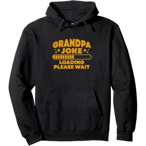 image:imageGrandpa Joke Loading Please Wait  Grandpa Gift Pullover HoodieBlack