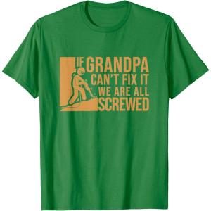 image:imageIf Grandpa Cant Fix It  Grandpa Gift TShirtKelly Green