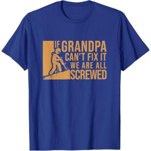 image:imageIf Grandpa Cant Fix It  Grandpa Gift TShirtRoyal Blue