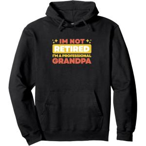 image:imageIm Not Retired  Grandpa Gift Pullover HoodieBlack
