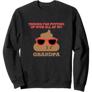 image:imageThanks For Putting Up  Grandpa Gift SweatshirtBlack