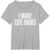 image:imageI Make Cute Babies  FunnyGift for Dad TShirtHeather Grey