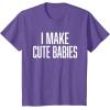 image:imageI Make Cute Babies  FunnyGift for Dad TShirtPurple Heather