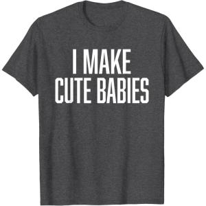 image:imageI Make Cute Babies  FunnyGift for Dad TShirtDark Heather Grey
