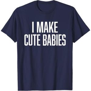 image:imageI Make Cute Babies  FunnyGift for Dad TShirtNavy Blue