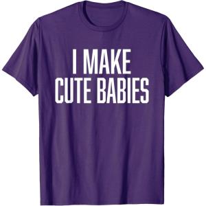 image:imageI Make Cute Babies  FunnyGift for Dad TShirtPurple