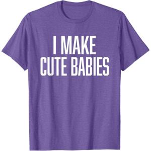 image:imageI Make Cute Babies  FunnyGift for Dad TShirtPurple Heather