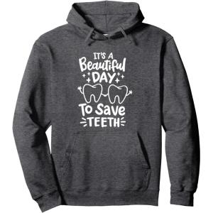 image:imageIts A Beautiful Day to Save Teeth  Dental Specialist Gifts Pullover HoodieDark Heather Grey