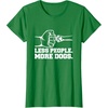 image:imageLess People More Dogs  Dog Dad Gift TShirtKelly Green