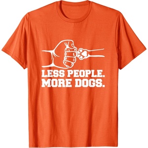image:imageLess People More Dogs  Dog Dad Gift TShirtOrange