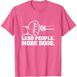 image:imageLess People More Dogs  Dog Dad Gift TShirtPink Heather