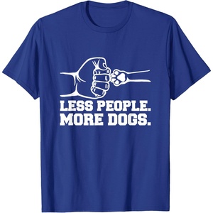 image:imageLess People More Dogs  Dog Dad Gift TShirtRoyal Blue