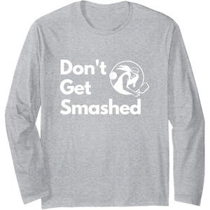 image:imageDont Get Smashed  Pickleball Gift Long Sleeve TShirtHeather Grey