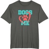 image:imageDogs Love Me  Dog Dad Gift TShirtAsphalt Grey