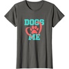 image:imageDogs Love Me  Dog Dad Gift TShirtAsphalt Grey