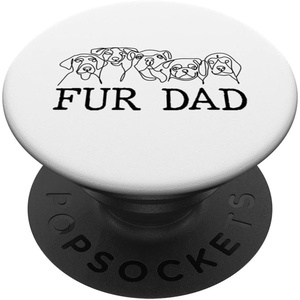 image:imageFur Dad  Dog Dad Gift PopSockets Swappable PopGripStandard