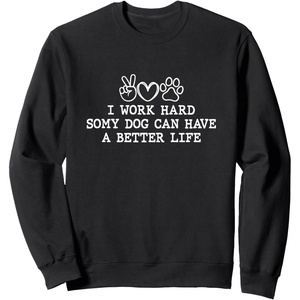 image:imageI Work Hard  Dog Dad Gift SweatshirtBlack
