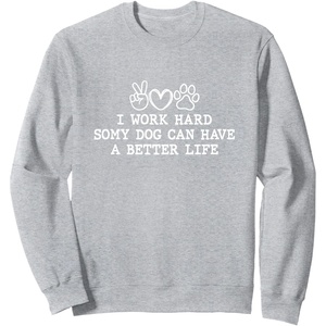image:imageI Work Hard  Dog Dad Gift SweatshirtHeather Grey