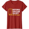 image:imageNational Sarcasm Society Like We Need Your Support TShirtCranberry Red