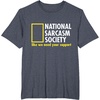 image:imageNational Sarcasm Society Like We Need Your Support TShirtHeather Blue