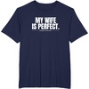 image:imageMy wife is perfect funny gift TShirtNavy Blue