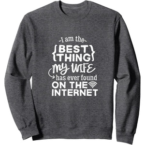 image:imageBest Thing My Wife has Ever Found on Internet Husband Gift SweatshirtDark Heather Grey