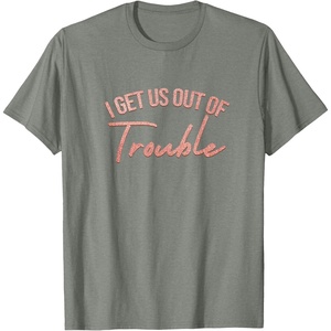 image:imageI Get Us Out Of Trouble Bestfriend Gifts Sisterhood Gift TShirtOlive Heather