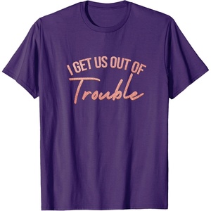 image:imageI Get Us Out Of Trouble Bestfriend Gifts Sisterhood Gift TShirtPurple