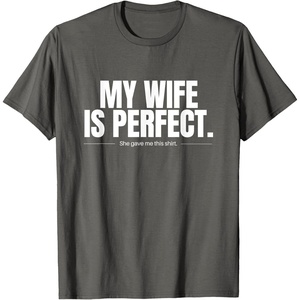 image:imageMy Wife Is Perfect  Funny Husband Gift TShirtAsphalt Grey